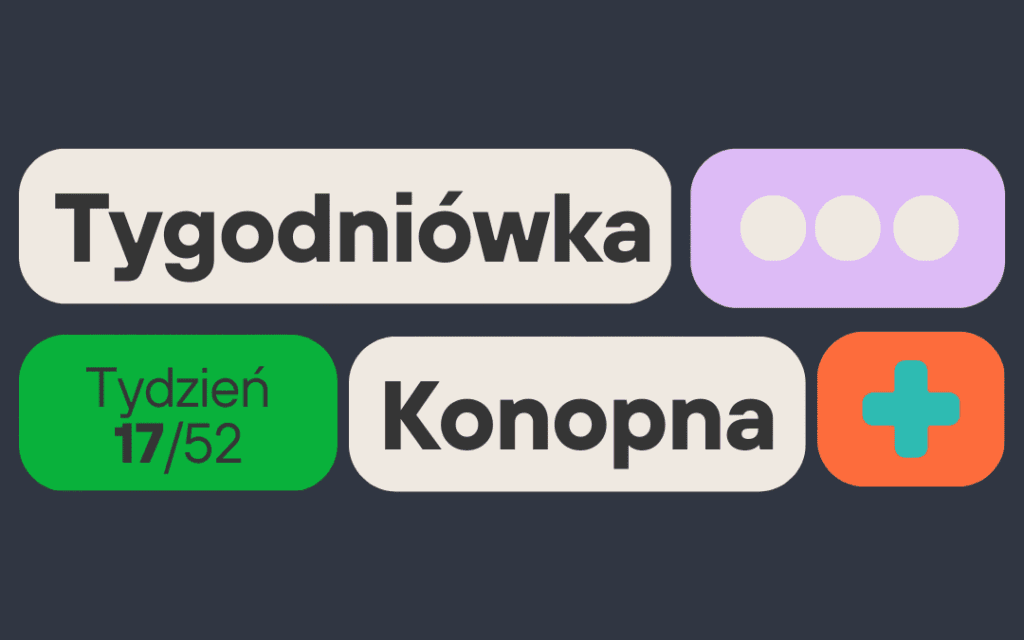 Tygodniówka konopna - tydzień 17 7 Tygodniówka Konopna tydzień 17/52